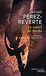 Les aventures du capitaine Alatriste, tome 3 : Le soleil de Breda par Perez-Reverte ()