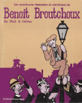 Les aventures patantes & vridiques de Benoit Broutchoux par Casoar