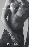Les aventures sexuelles d'Adrien par Mail