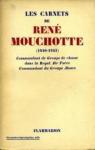 Les carnets de Ren Mouchotte par Mouchotte