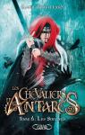 Les chevaliers d'Antars, tome 6 : Les Sorciers par Robillard