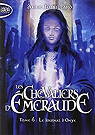 Les Chevaliers d'Emeraude, Tome 6 : par Robillard