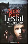 Les chroniques des vampires, tome 2 : Lestat le vampire par Rice