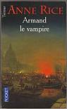 Armand le vampire : Nouveaux contes des vampires par Rice