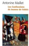 Les confessions de Jeanne de Valois par Maillet