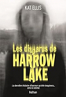 Les disparus de Harrow Lake par Ellis