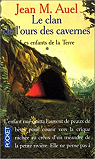 Les enfants de la Terre, tome 1 : Le clan de l'ours des cavernes par Auel