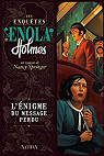 Les enqutes d'Enola Holmes, tome 5 : L'nigme ..
