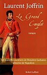 Les enqutes de Donatien Lachance, dtective de Napolon, tome 2 : Le grand complot par Joffrin