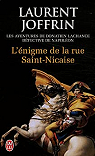 Les enqutes de Donatien Lachance, dtective de Napolon, tome 1 : L'nigme de la rue Saint-Nicaise par Joffrin