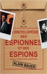 L'encyclopdie des espionnes et des espions : Dans l'ombre des lgendes par Bauer