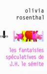 Les fantaisies spculatives de J-H Le smite par Rosenthal