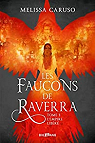 Les faucons de Raverra, tome 3 : L'empire libr par Caruso