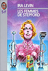 Les femmes de Stepford par Levin