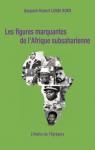 Les figures marquantes de l'Afrique subsaharienne, tome 1 par Lonsi Koko