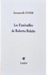 Les funrailles de Roberto Bolano par Favier
