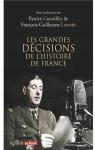 Les grandes dcisions de l'histoire de France par Gueniffey
