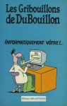 Les gribouillons de DuBouillon, tome 2 : Informatiquement vtre ! par Dubouillon