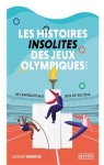 Les histoires insolites des Jeux Olympiques d't par Wernicke