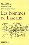 Les hommes de Lascaux. Civilisations palolithiques en Europe par Otte
