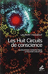 Les huit circuits de conscience par Huguelit