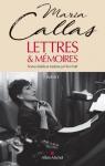 Les lettres et mmoires inacheves de Maria Callas par Callas