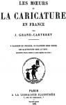 Les moeurs et la caricature en France par Grand-Carteret