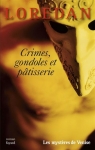 Les mystres de Venise, tome 4 : Crimes, gondoles et patisseries par Lenormand