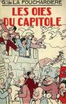 Les oies du Capitole par La Fouchardire