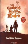 Les ombres de la Sierra Madre, tome 1 : La Nia Bronca par Nihoul