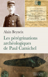 Les prgrinations archologiques de Paul Camichel par Beyneix