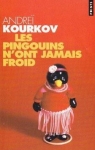 Les pingouins n'ont jamais froid par Kourkov