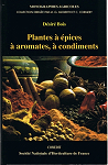 Les plantes alimentaires chez tous les peuples, tome 3 : Plantes  pices,  aromates,  condiments par Bois
