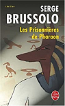 Anouna l'embaumeuse : Les Prisonnires de pharaon par Brussolo
