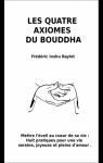 Les quatre axiomes du Bouddha par Baylot