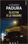 Une enqute de Mario Conde : Electre  la Havane par Padura