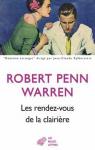 Les rendez-vous de la clairire par Robert Penn Warren