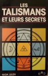 Les talismans et leurs secrets par Julien