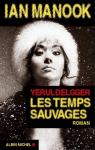 Yeruldelgger, tome 2 : Les temps sauvages