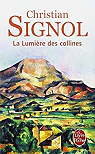 Les vignes de Sainte-Colombe, tome 2 : La lumire des collines par Signol