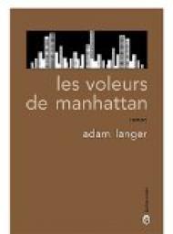 Les voleurs de Manhattan par Adam Langer