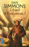 Les voyages d'Endymion, tome 3 : L'veil d'Endymion 1 