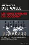 Les vrais ennemis de l'Occident par Del Valle