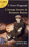 L'trange histoire de Benjamin Button - La lie du bonheur par Fitzgerald