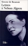 Lettres  Nelson Algren par Beauvoir