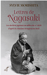 Lettres de Nagasaki: Les chrtiens oublis du Japon par Morishita