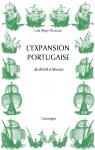 L'expansion portugaise dans le monde XIV- XVIIIe sicle par Thomaz