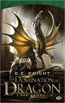 L'ge du feu, Tome 5 : La Domination du Dragon par Knight