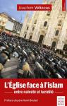 L'glise face  l'Islam : Entre navet et lucidit par Vliocas