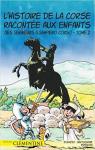 L'histoire de la Corse raconte aux enfants, tome 2 : Des Seigneurs  Sampiero Corso par Bertocchini